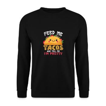 Feed Me Tacos And Tell Me I'm Pretty Cinco De Mayo - Unisex Sweatshirt - black - Front - Alina (178cm) & Michal (187cm)