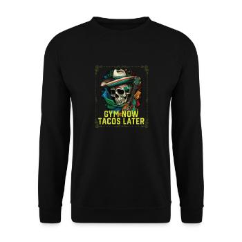 Gym Now Tacos Taco Eater Mexican Food Fitness - Unisex Pullover - Schwarz - Vorne - Alina (178cm) & Michal (187cm)