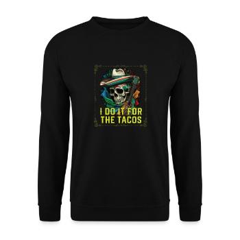 Je le fais pour les tacos mangeur de tacos cuisine mexicaine - Sweat-shirt Unisexe - noir - Devant - Alina (178cm) & Michal (187cm)
