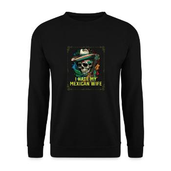 Je déteste ma femme mexicaine Mexique Pride Country - Sweat-shirt Unisexe - noir - Devant - Alina (178cm) & Michal (187cm)