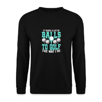 Il faut beaucoup de balles pour jouer au golf comme je le fais - Sweat-shirt Unisexe - noir - Devant - Alina (178cm) & Michal (187cm)