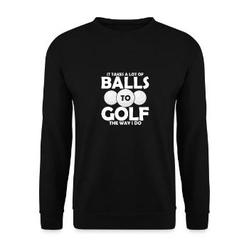 Il faut beaucoup de balles pour jouer au golf comme je le fais par T - Sweat-shirt Unisexe - noir - Devant - Alina (178cm) & Michal (187cm)