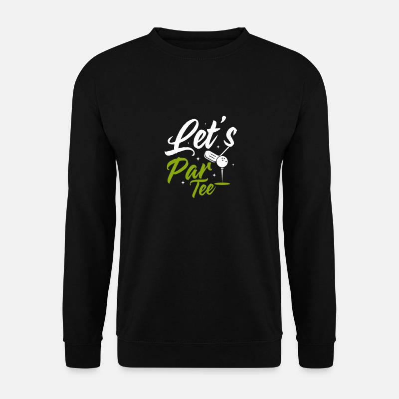 Let's Par Tee Golf Golfing - Unisex Pullover - Schwarz