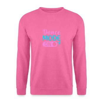 Dance Mode On - Unisex Pullover - Pink - Vorne