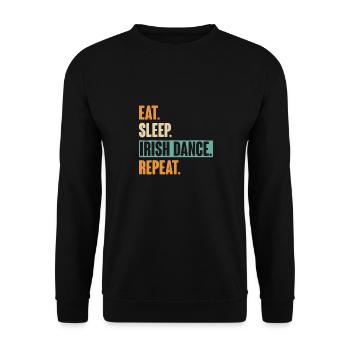 Eat Sleep Irish Dance Repeat - Irischer Tanz - Unisex Pullover - Schwarz - Vorne - Alina (178cm) & Michal (187cm)