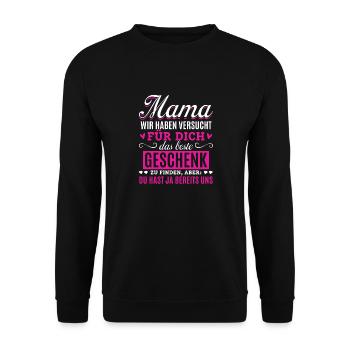 Lustiger Muttertag Spruch hast ja bereits uns - Unisex Pullover - Schwarz - Vorne - Alina (178cm) & Michal (187cm)