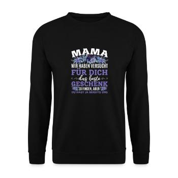 Lustiger Muttertag Spruch hast ja bereits uns - Unisex Pullover - Schwarz - Vorne - Alina (178cm) & Michal (187cm)