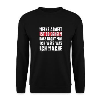 MEINE ARBEIT IST STRENG GEHEIM I LUSTIG I SPRUCH - Unisex Pullover - Schwarz - Vorne - Alina (178cm) & Michal (187cm)