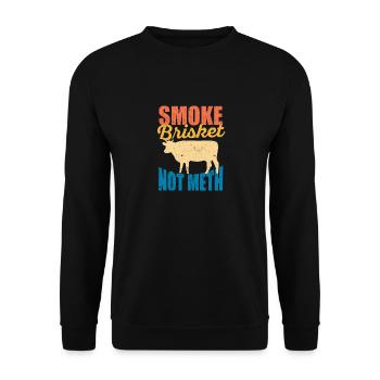 Smoke Brisket Not Meth Funny BBQ Lover Smoker - Unisex Pullover - Schwarz - Vorne - Alina (178cm) & Michal (187cm)