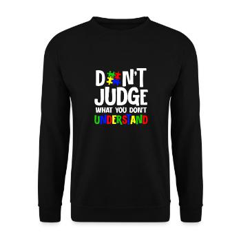 Autism Awareness – Don't Condemn What - Unisex Sweatshirt - black - Front - Alina (178cm) & Michal (187cm)