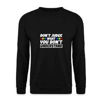 Sensibilisation à l’autisme – Ne jugez pas ce que - Sweat-shirt Unisexe - noir - Devant - Alina (178cm) & Michal (187cm)