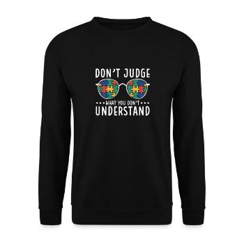 Sensibilisation à l’autisme – Ne jugez pas ce que - Sweat-shirt Unisexe - noir - Devant - Alina (178cm) & Michal (187cm)