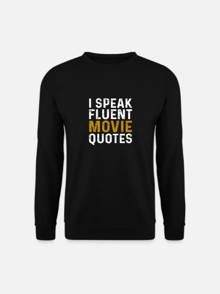 Ich spreche fließend Filmzitate Filmliebhaber Geschenk - Unisex Pullover - Schwarz