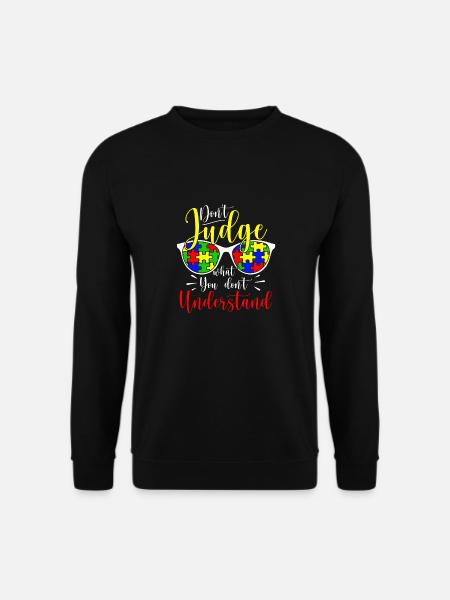 Autism Awareness – Don't Condemn What - Unisex Sweatshirt - black