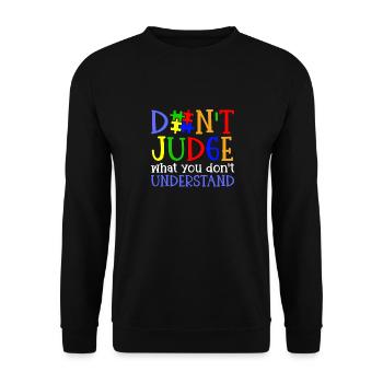 Autism Awareness – Don't Condemn What - Unisex Sweatshirt - black - Front - Alina (178cm) & Michal (187cm)