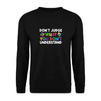 Autism Awareness – Don't Condemn What - Unisex Sweatshirt - black - Front - Alina (178cm) & Michal (187cm)