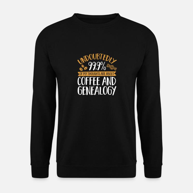 Généalogie Généalogie Généalogiste - Sweat-shirt Unisexe - noir