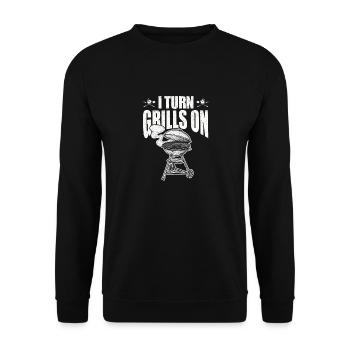 I Turn Grills On Funny Saying Sarcastic BBQ - Unisex Sweatshirt - black - Front - Alina (178cm) & Michal (187cm)