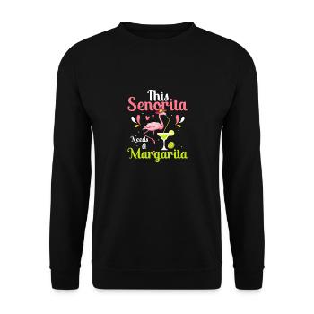 This Senorita Needs A Margarita Cinco De Mayo Part - Unisex Pullover - Schwarz - Vorne - Alina (178cm) & Michal (187cm)