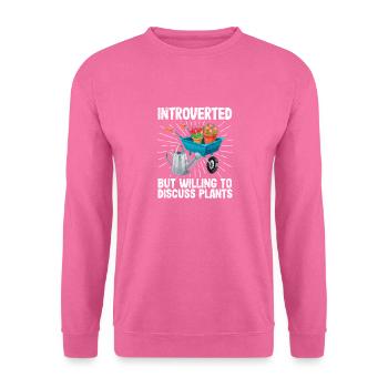Introverti, mais désireux de discuter des plantes - Sweat-shirt Unisexe - rose - Devant