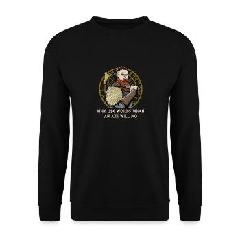 Why Use Words When an Axe Will Do Mythology - Unisex Pullover - Schwarz - Vorne - Alina (178cm) & Michal (187cm)