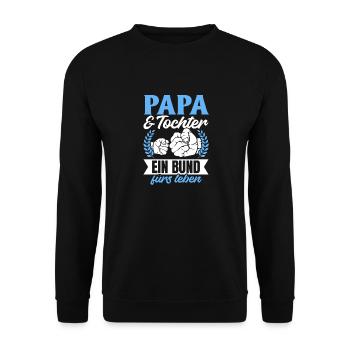 Papa & Tochter - Ein Bund fürs Leben - Vatertags - Unisex Pullover - Schwarz - Vorne - Alina (178cm) & Michal (187cm)