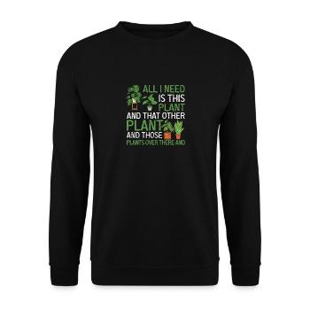 All I Need Is This Plant Funny Plant Art - Unisex Sweatshirt - black - Front - Alina (178cm) & Michal (187cm)