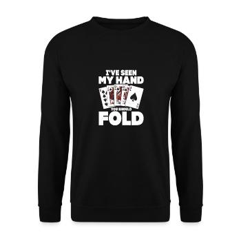 J’ai vu ma main tu devrais plier jeu poker p - Sweat-shirt Unisexe - noir - Devant - Alina (178cm) & Michal (187cm)