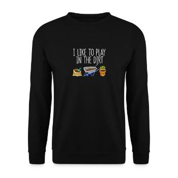 I like to play in the dirt Fun hobby - Unisex Sweatshirt - black - Front - Alina (178cm) & Michal (187cm)