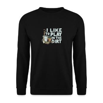I like to play in the dirt Fun hobby - Unisex Sweatshirt - black - Front - Alina (178cm) & Michal (187cm)