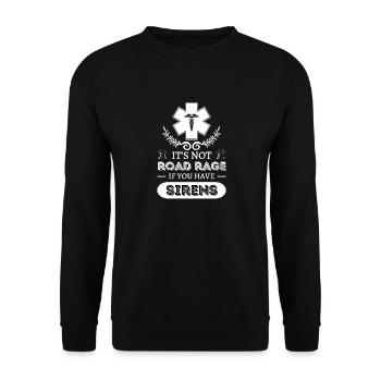 Es ist keine Wut auf der Straße, wenn Sie Sirenen haben - Unisex Pullover - Schwarz - Vorne - Alina (178cm) & Michal (187cm)