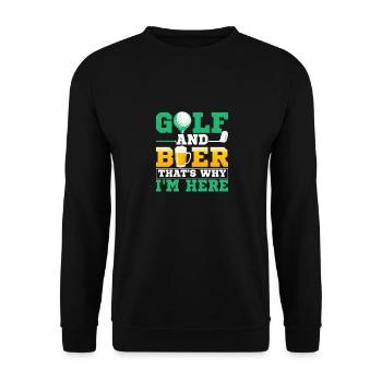 Golf And Beer That's Why I'm Here Par Tee Golfing - Unisex Sweatshirt - black - Front - Alina (178cm) & Michal (187cm)