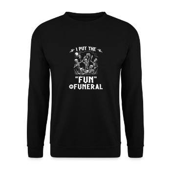 I Put The Fun In Funeral Gothic Skeletons Emo Goth - Unisex Pullover - Schwarz - Vorne - Alina (178cm) & Michal (187cm)