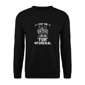 I Put The Fun In Funeral Gothic Skeletons Emo Goth - Unisex Pullover - Schwarz - Vorne - Alina (178cm) & Michal (187cm)