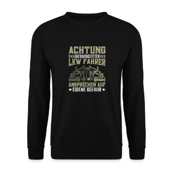 Achtung überarbeiteter Lkw Fahrer AnsprechenGefahr - Unisex Pullover - Schwarz - Vorne - Alina (178cm) & Michal (187cm)