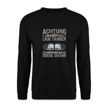 Achtung überarbeitet Lkw Fahrer Ansprechen Gefahr - Unisex Pullover - Schwarz - Vorne - Alina (178cm) & Michal (187cm)