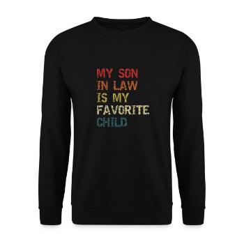 My Son In Law Is My Favorite Child Family Humor - Unisex Sweatshirt - black - Front - Alina (178cm) & Michal (187cm)