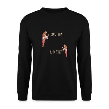 Funny God Christian Quote I Jesus Meme I Saw That - Unisex Sweatshirt - black - Front - Alina (178cm) & Michal (187cm)
