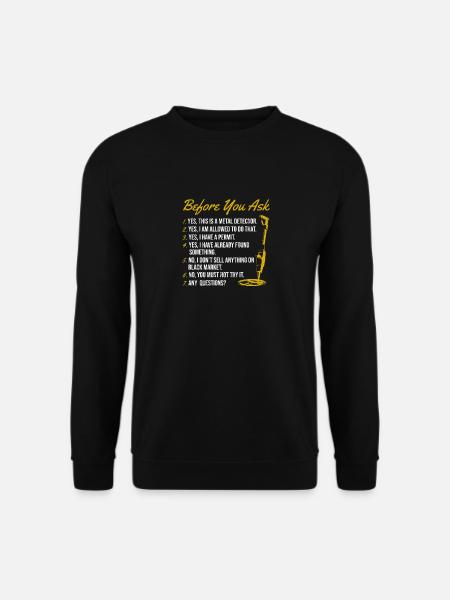 Before You Ask Funny Detectorist Treasure Hunt - Unisex Sweatshirt - black