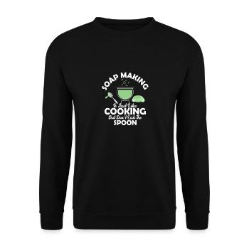 Soap Making Is Just Like Cooking Soapmaking Soapma - Unisex Pullover - Schwarz - Vorne - Alina (178cm) & Michal (187cm)