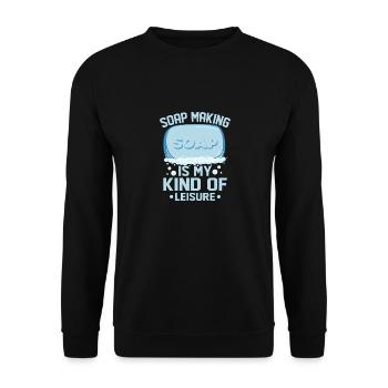 Soap Making Is My Kind Of Leisure Soapmaking Soapm - Unisex Pullover - Schwarz - Vorne - Alina (178cm) & Michal (187cm)