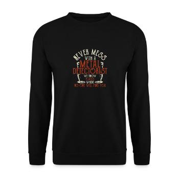 Ne jouez jamais avec un détecteur de métaux Des gens drôles - Sweat-shirt Unisexe - noir - Devant - Alina (178cm) & Michal (187cm)