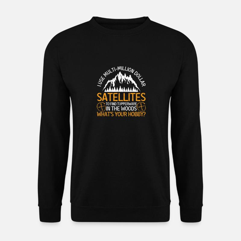 Ich benutze Multi-Millionen-Dollar-Satelliten - Unisex Pullover - Schwarz