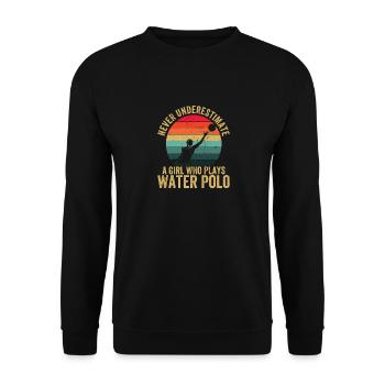 Never underestimate a girl who plays water polo - Unisex Sweatshirt - black - Front - Alina (178cm) & Michal (187cm)