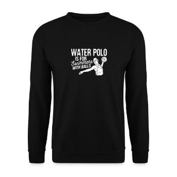 Water polo is funnier for swimmers with balls - Unisex Sweatshirt - black - Front - Alina (178cm) & Michal (187cm)