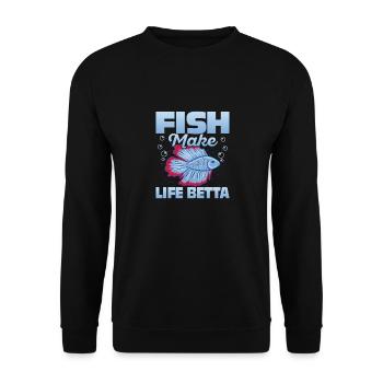 Fish Make Life Betta Fish Keeping Aquarium Owner - Unisex Pullover - Schwarz - Vorne - Alina (178cm) & Michal (187cm)