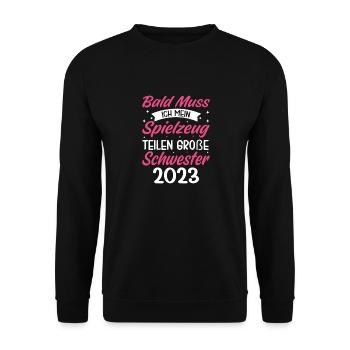 Bald muss ich mein Spielzeug teilen Schwester 2023 - Unisex Pullover - Schwarz - Vorne - Alina (178cm) & Michal (187cm)