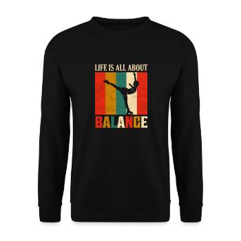 Life Is All About Balance Figure Skater Ice Skatin - Unisex Sweatshirt - black - Front - Alina (178cm) & Michal (187cm)