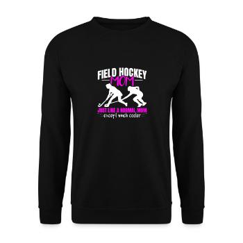 Field Hockey Mom Just Like A Normal Mom Stick Play - Unisex Sweatshirt - black - Front - Alina (178cm) & Michal (187cm)