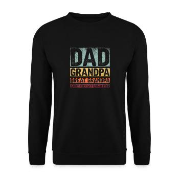 Dad Grandpa Great Grandpa - Unisex Pullover - Schwarz - Vorne - Alina (178cm) & Michal (187cm)